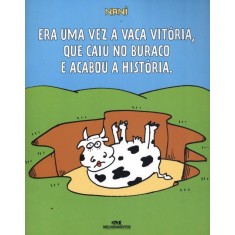 Imagem de Era Uma Vez a Vaca Vitória, Que Caiu No Buraco e Acabou a História - Puybaret, Éric - 9788506004661