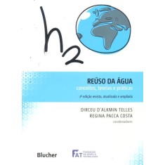 Imagem de Reúso da Água - Conceitos , Teorias e Práticas - 2ª Ed. - Costa, Regina Helena Pacca Guimarães; Telles, Dirceu D' Alkmin - 9788521205364
