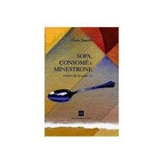 Imagem de Sopa , Consomê e Minestrone - Contos de Lá para Cá - Zanetti, Clovis - 9788529301105