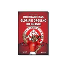 Imagem de Colorado das Glórias ! Orgulho do Brasil - Editora Leitura - 9788573589092