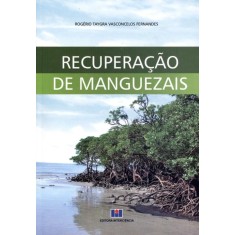 Imagem de Recuperação de Manguezais - Rogério Taygra Vasconcelos Fernandes - 9788571932852