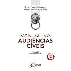 Imagem de Manual Das Audiências Cíveis - 7ª Ed. 2016 - Figueirêdo Alves, Jones; Montenegro Filho, Misael - 9788597007381