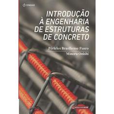 Imagem de Introdução à engenharia de estruturas de concreto - Péricles Brasiliense Fusco - 9788522127764