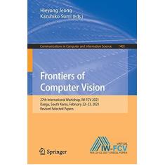 Imagem de Frontiers of Computer Vision: 27th International Workshop, Iw-Fcv 2021, Daegu, South Korea, February 22-23, 2021, Revised Selected Papers: 1405