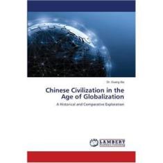 Imagem de Chinese Civilization in the Age of Globalization