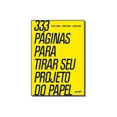 Imagem de 333 Páginas Para Tirar Seu Projeto Do Papel - Gomes,gabriel - 9788581744551