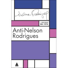 Imagem de Anti-nelson Rodrigues - Rodrigues, Nelson - 9788520932421