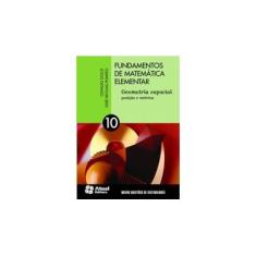 Imagem de Fundamentos de Matemática Elementar: Geometria Espacial, Posição e Métrica - Varios Autores - 9788535717587