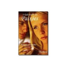 Imagem de O Lado Oculto Das Paixões - Simões, Américo - 9788599039656