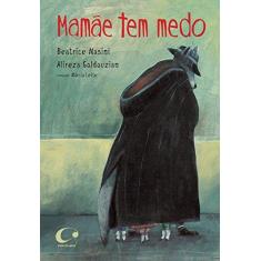 Imagem de Mamãe Tem Medo - Masini, Beatrice - 9788564974623