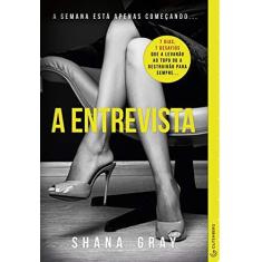 Imagem de A Entrevista - Gray, Shana - 9788582354223