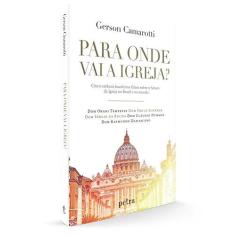 Imagem de Para Onde Vai A Igreja? - Camarotti,gerson - 9788582781159