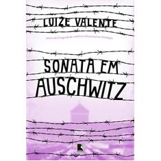 Imagem de Sonata Em Auschwitz - Valente, Luize - 9788501111333