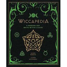 Imagem de Wiccapedia: A Modern-Day White Witch's Guide - Shawn Robbins - 9781454913740