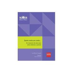 Imagem de Quem Conta Um Conto - Chapela, Luz Maria - 9788541810586