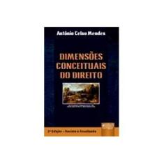 Imagem de Dimensões Conceituais do Direito - Mendes, Antonio Celso - 9788536220369