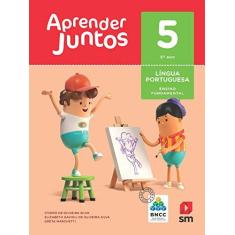 Imagem de Aprender Juntos. Português - 5º Ano - Base Nacional Comum Curricular - Cicero De Oliviera - 9788518798817