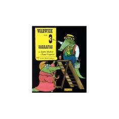 Imagem de Warwick e as 3 Garrafas - Tomi Ungerer, André Hodeir - 9788581840406