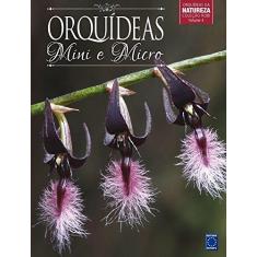 Imagem de Orquídeas Mini e Micro - Vol.4 - Coleção Rubi - Editora Europa - 9788579604126