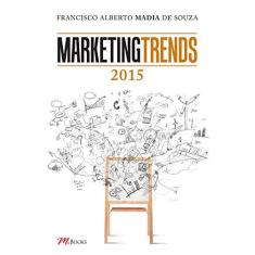 Imagem de Marketing Trends 2015 - Francisco Alberto Madia De Souza - 9788576802549