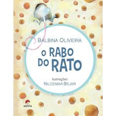 Imagem de O Rabo do Rato - Oliveira, Balbina - 9788561167851