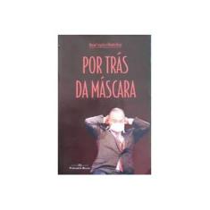 Imagem de Por Trás da Máscara - Norian Segatto - 9788585938079