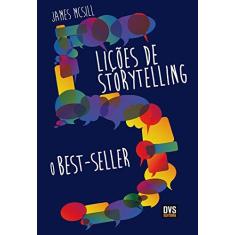 Imagem de 5 Lições De Storytelling: O Best-seller - James Mcsill - 9788582891643