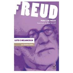 Imagem de Luto e Melancolia - Coleção para Ler Freud - Edler, Sandra - 9788520008423