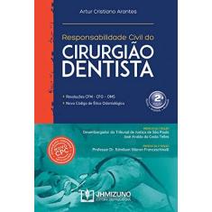 Imagem de Responsabilidade Civil do Cirurgião Dentista - Artur Cristiano Arantes - 9788577893003