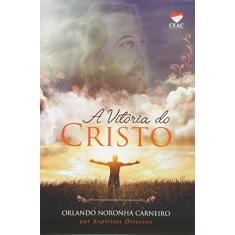 Imagem de A Vitória do Cristo - Orlando Noronha Carneiro - 9788582790328
