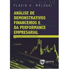 Imagem de Análise de Demonstrativos Financeiros e da Performance Empresarial - Flávio Kezam Málaga - 9788580041323