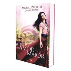 Imagem de Amor Maior - Paciletti, Michell - 9788598563756