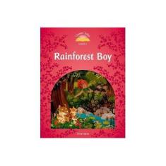 Imagem de Rainforest Boy - Classic Tales - Level 2 - Editora Oxford - 9780194239806
