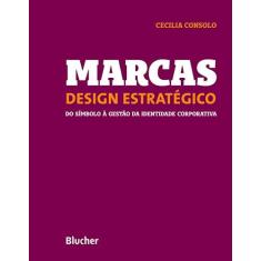 Imagem de Marcas. Design Estratégico - Cecília Consolo - 9788521209416