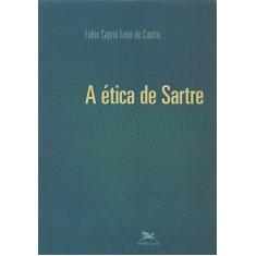 Imagem de A Ética de Sartre - Fabio Caprio Leite Castro - 9788515044030