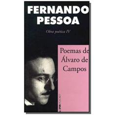 Imagem de Poemas de Álvaro de Campos - Obra Poética IV - Col. L&pm Pocket - Pessoa, Fernando - 9788525415929