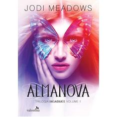 Imagem de Almanova - Trilogia Incarnate - Vol. 1 - Meadows, Jodi; Meadows, Jodi - 9788565859172