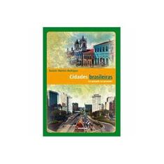 Imagem de Cidades Brasileiras: Do Passado ao Presente - Rosicler Martins Rodrigues - 9788516084844