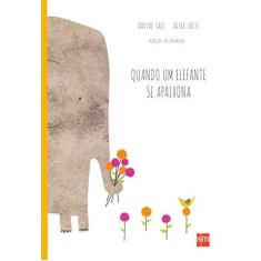 Imagem de Quanto Um Elefante se Apaixona - Capa Comum - 9788541807807