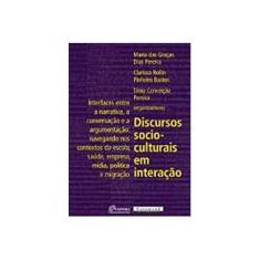 Imagem de Discursos Socioculturais em Interação - Bastos, Clarissa Rollin Pinheiro; Pereira, Tânia Conceição; Pereira, Maria Das Gracas B. - 9788576171584