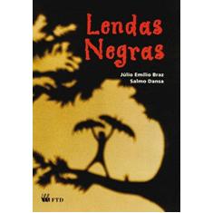 Imagem de Lendas Negras - Salmo Dansa, Júlio Emílio Braz - 9788532248145