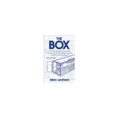 Imagem de The Box: How the Shipping Container Made the World Smaller and the World Economy Bigger - Marc Levinson - 9780691170817