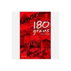 Imagem de 180 Graus - Valle,márcia Do - 9788527903721