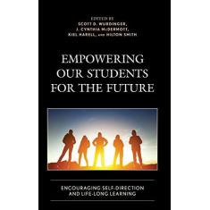 Imagem de Empowering our Students for the Future: Encouraging Self-Direction and Life-Long Learning