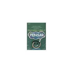 Imagem de Educando para o Pensar - Castro, Eder Alonso;ramos-de-oliveira, Paula; - 9798522103002
