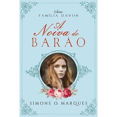 Imagem de A Noiva do Barão: Família Davon: 1 - Simone O. Marques - 9788568925591