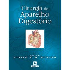 Imagem de Cirurgia do Aparelho Digestório - Muraro, Cirilo P. M. - 9788577710188