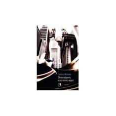 Imagem de Desculpem, Sou Novo Aqui - Moraes, Carlos - 9788501083197