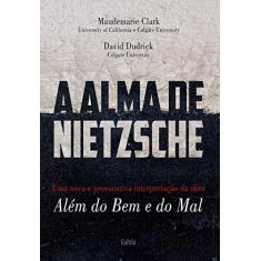 Imagem de A Alma de Nietzsche - Maudemarie Clark - 9788531613517