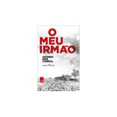 Imagem de O Meu Irmão - Afonso Reis Cabral - 9788577345472